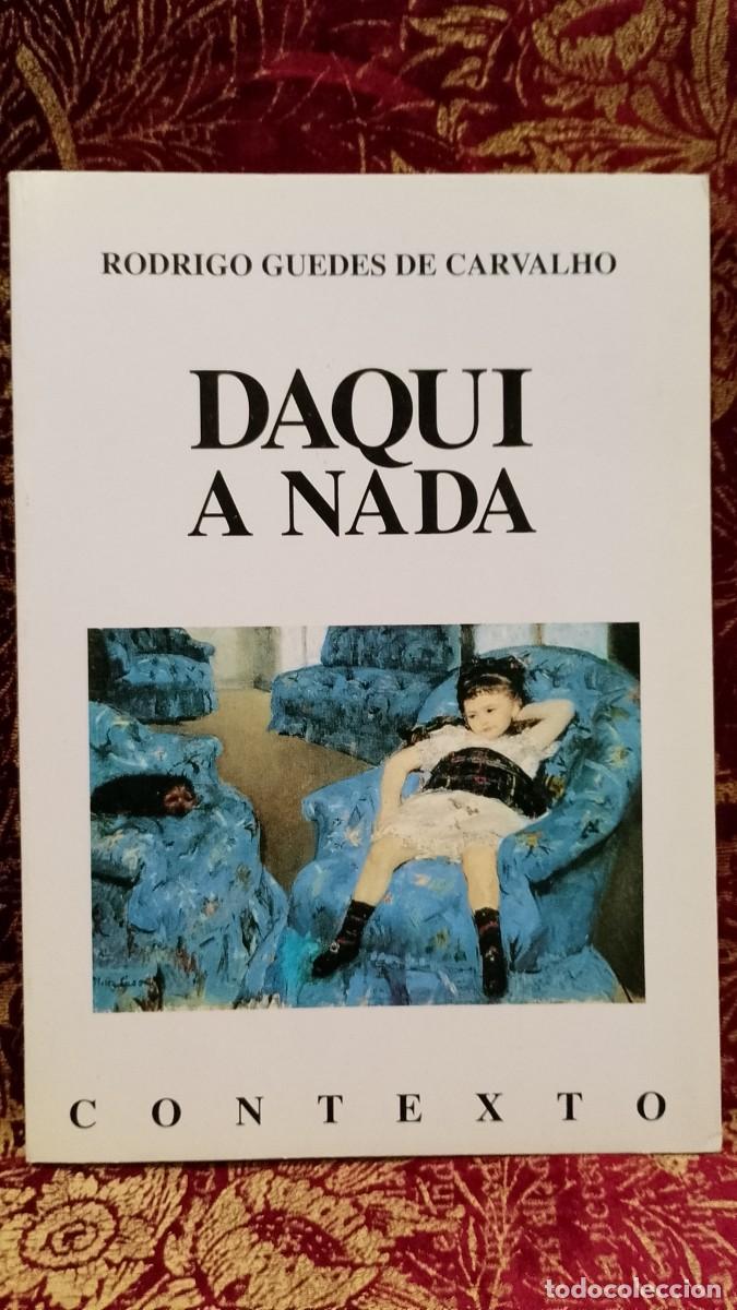 Libros de segunda mano: Daqui a Nada - Rodrigo Guedes de Carvalho