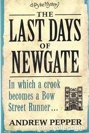 Libros de segunda mano: THE LAST DAYS OF NEWGATE. ANDREW PEPPER. PHOENIX. IDIOMA INGL&Eacute;S.