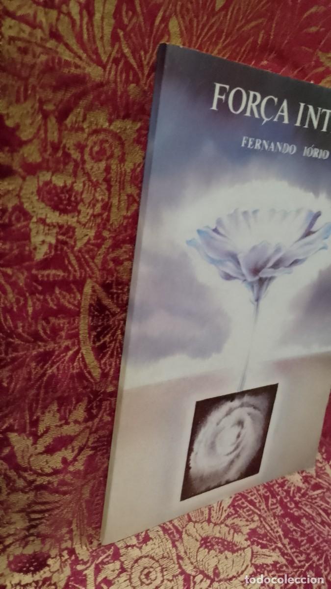 Libros de segunda mano: For&ccedil;a Interior - Fernando I&oacute;rio - Foto 2