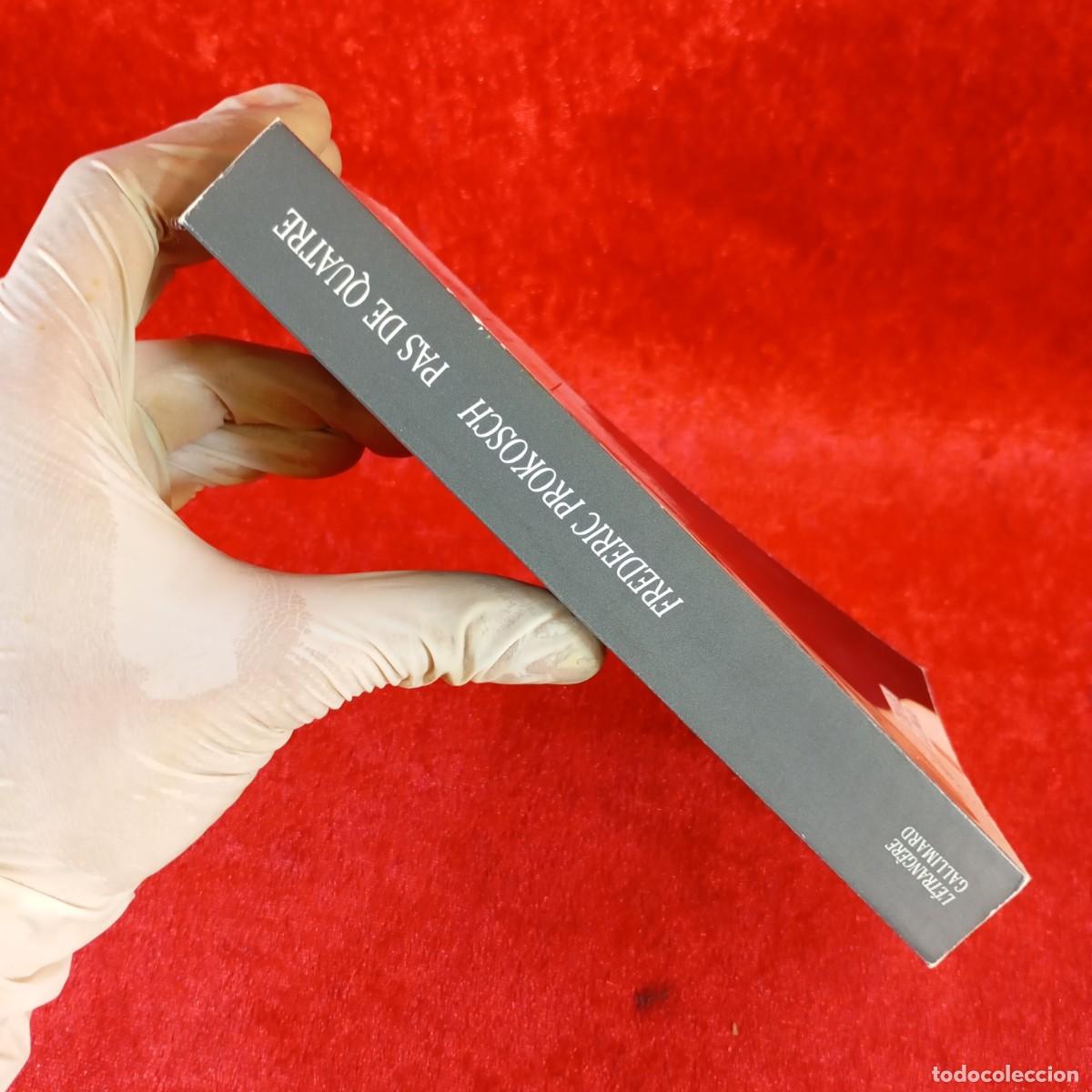 Libros de segunda mano: PAS DE QUATRE - FREDERIC PROKOSCH - L&Eacute;TRANG&Egrave;RE GALLIMARD / 902 - Foto 3