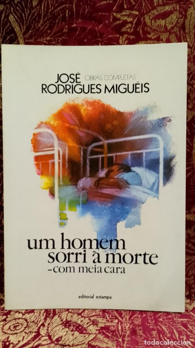 Libros de segunda mano: Um Homem Sorri &agrave; Morte - Jos&eacute; Rodrigues Migu&eacute;is