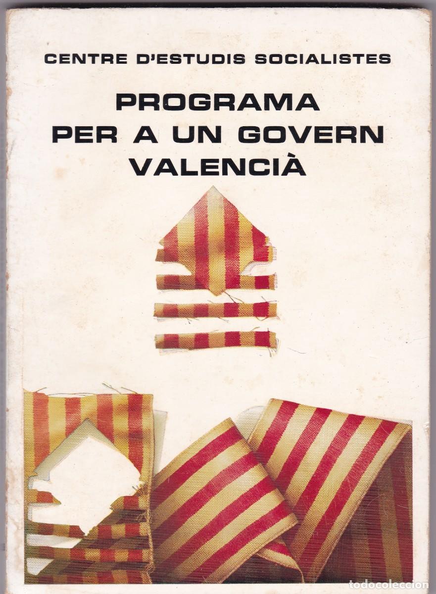 Libros de segunda mano: PROGRAMA PER A UN GOVERN VALENCI&Aacute; - CENTRE D&acute;ESTUDIS SOCIALISTES 1978