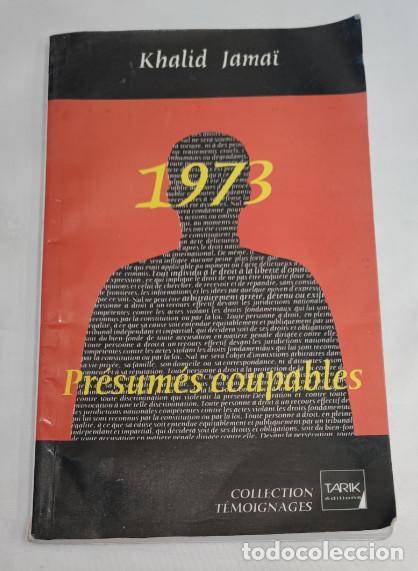 Libros de segunda mano: 1973 PR&Eacute;SUM&Eacute;S COUPABLES, KHALID JAMAЇ, COLLECTION TEMOIGNAGES TARIK 2003, LIVRE FRENCH