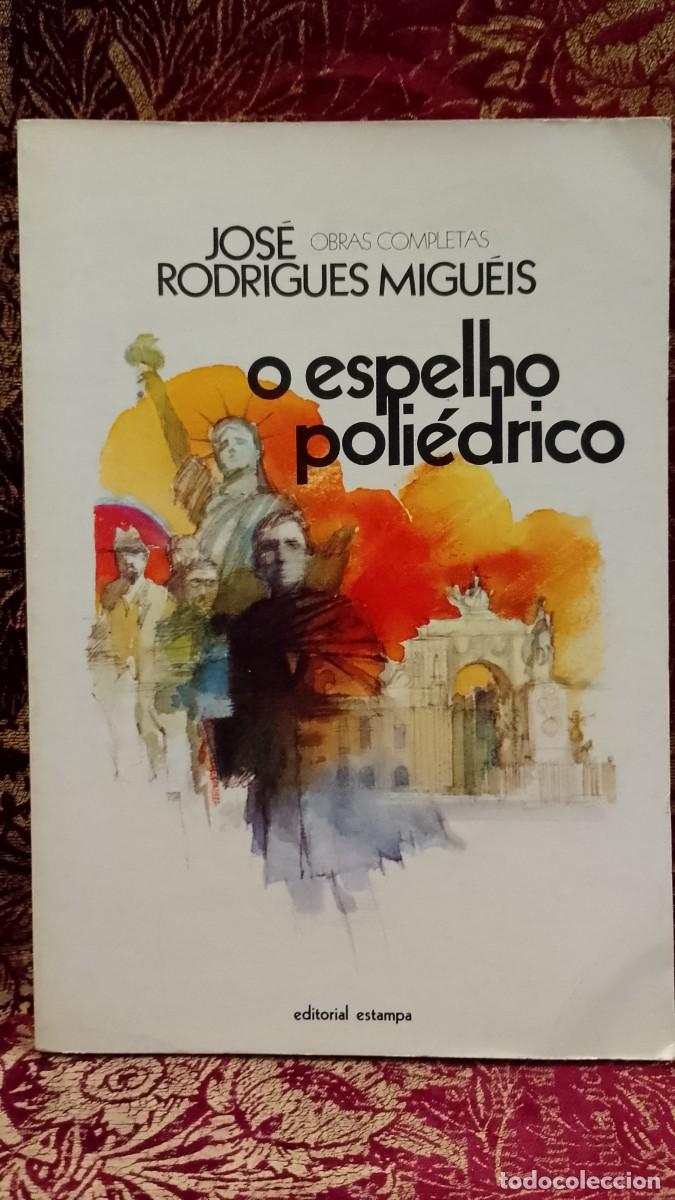 Libros de segunda mano: O Espelho Poli&eacute;drico - Jos&eacute; Rodrigues Migu&eacute;is