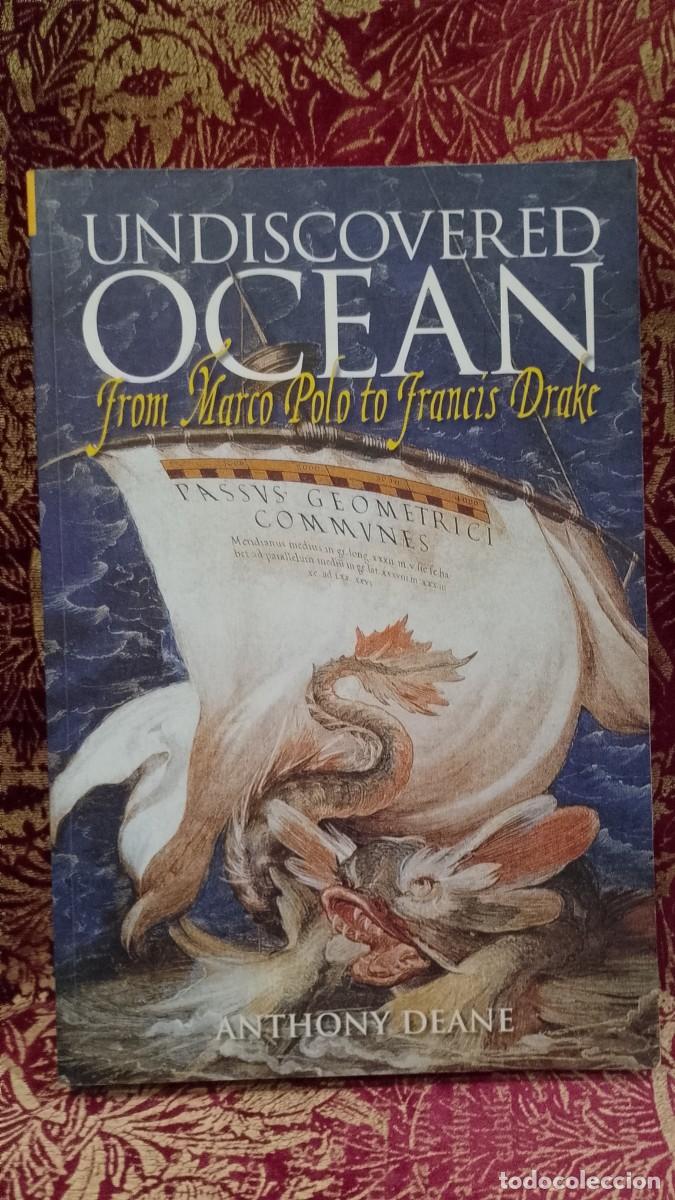 Libros de segunda mano: Undiscovered Ocean from Marco Polo to Francis Drake - Anthony Deane