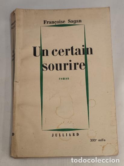 Libros de segunda mano: UN CERTAIN SOURIRE, FRAN&Ccedil;OISE SAGAN, ROMAN, JULLIARD 1956, LIVRE, LIBRO EN FRANCES