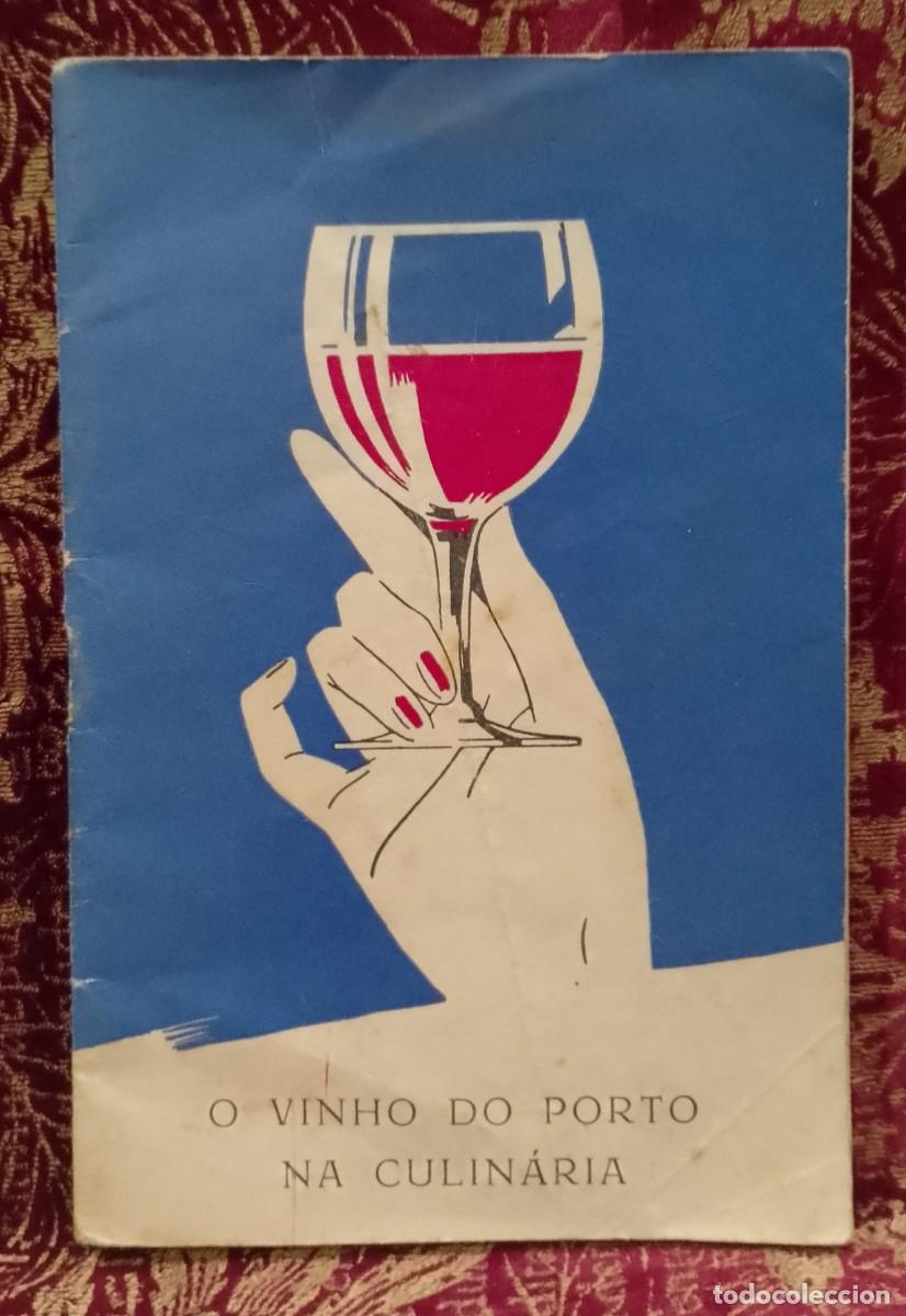 Libros de segunda mano: O Vinho do Porto na Culin&aacute;ria 1961