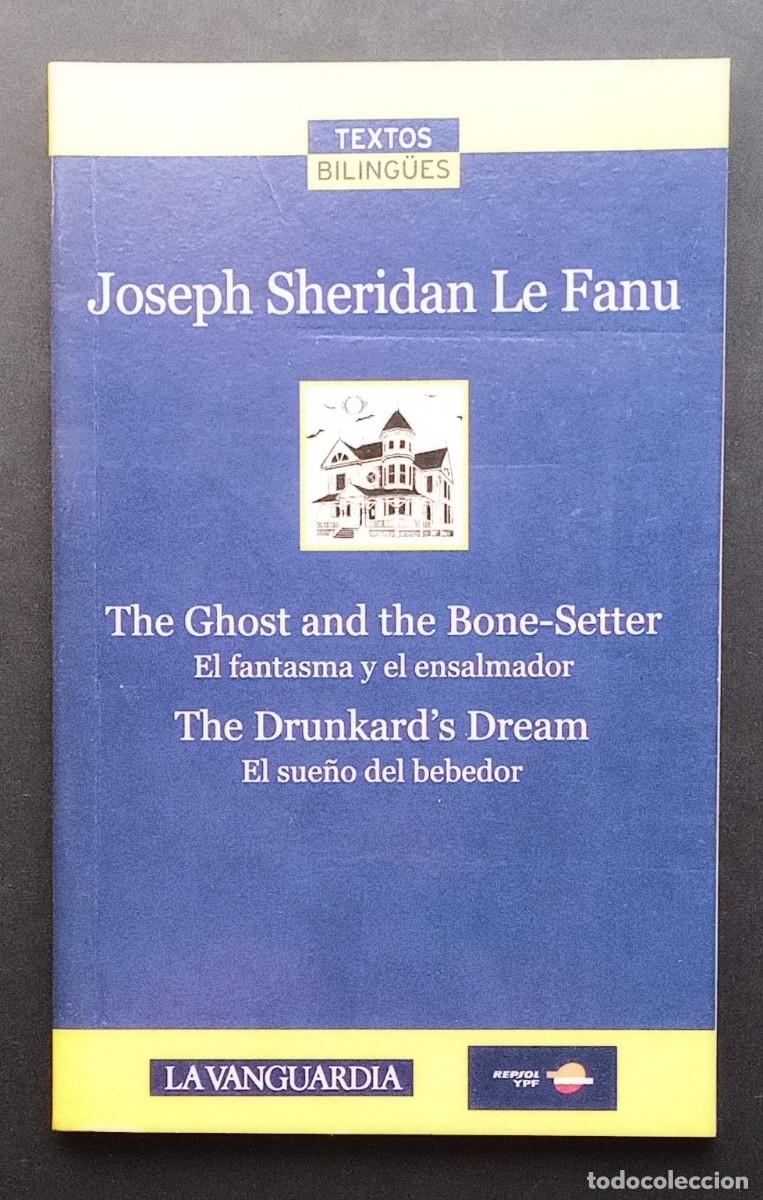 Libros de segunda mano: JOSEPH SHERIDAN LE FANU - EL FANTASMA Y EL ENSALMADOR... - TEXTOS BILING&Uuml;ES - LA VANGUARDIA - 2007