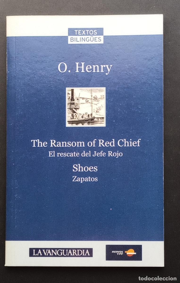 Gebrauchte B&uuml;cher: O. HENRY - EL RESCATE DEL JEFE ROJO...- TEXTOS BILING&Uuml;ES - LA VANGUARDIA - 2007