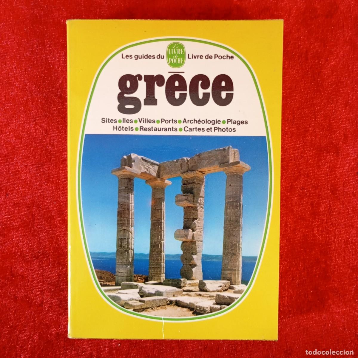 Libros de segunda mano: GRECE - LES GUIDES DU LIVRE DE POCHE - LE LIVRE DE POCHE - 1975 - GUIA TUR&Iacute;STICA / 1022