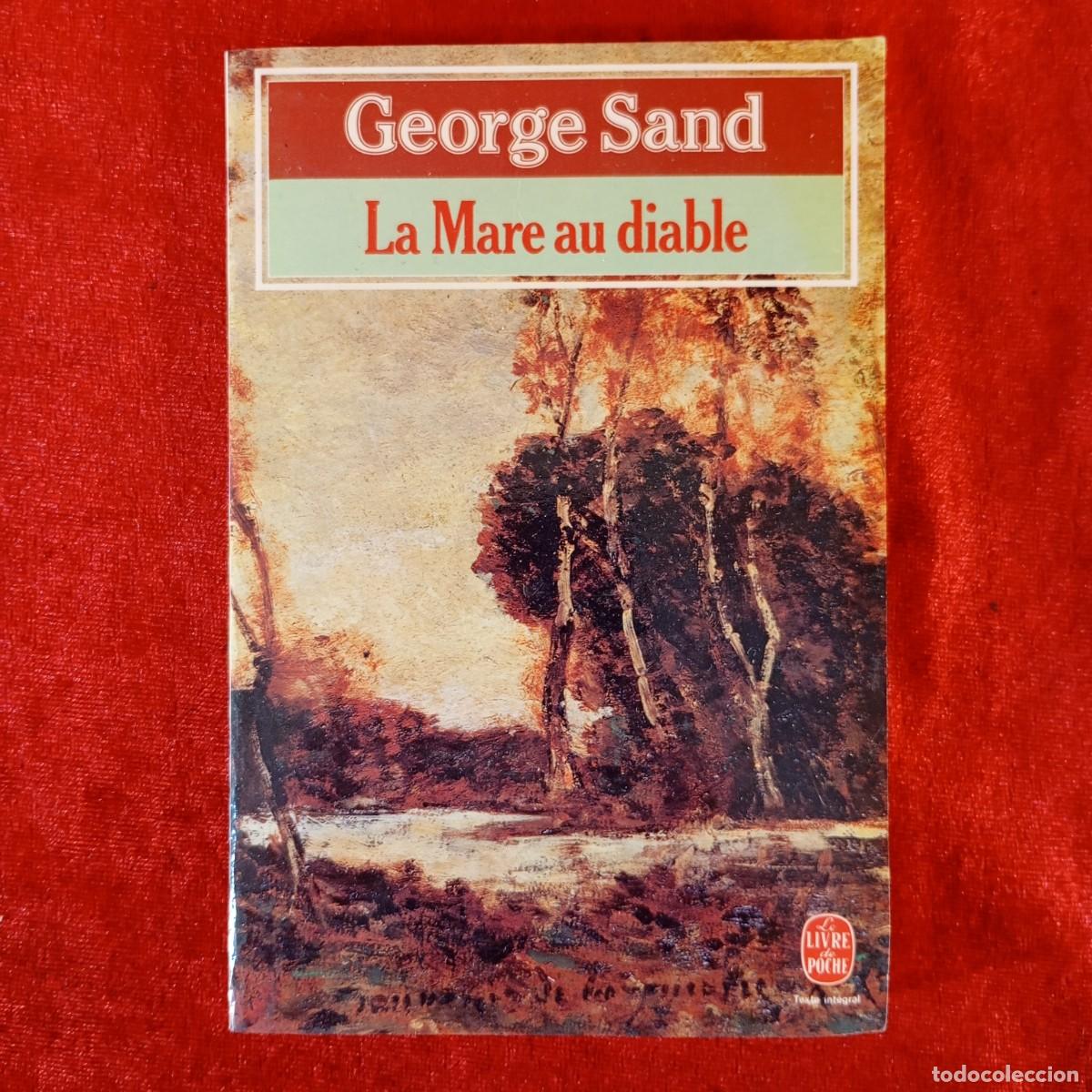 Libros de segunda mano: LA MARE AU DIABLE - GEORGE SAND - LE LIVRE DE POCHE - 1984 / 1069
