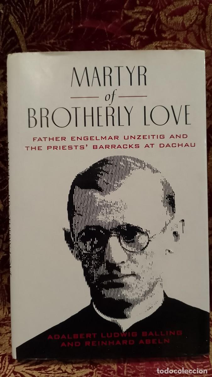 Libros de segunda mano: Martyr of Brotherly Love - Adalbert Ludwig Balling