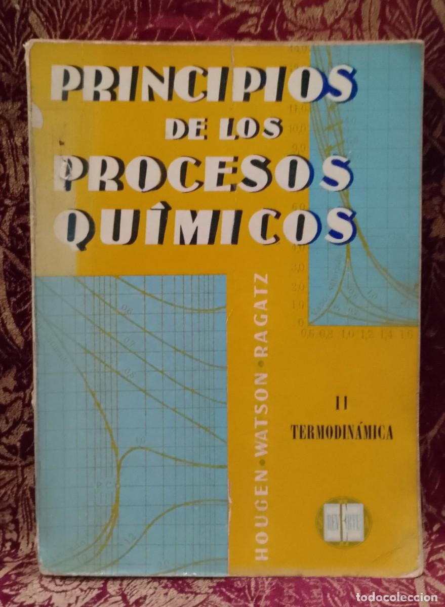 Libros de segunda mano: Principios de los Procesos Qu&iacute;micos II Termodin&aacute;mica - Houge