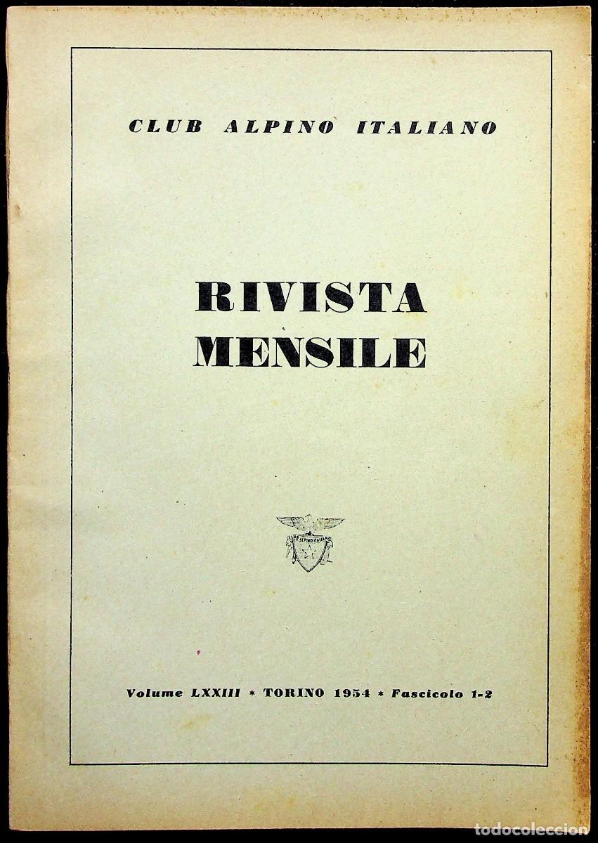 Libros de segunda mano: Club Alpino Italiano. Rivista Mensile. LXXIII. 1954. Fascicolo 1-2. K2. Nanga Parbat.