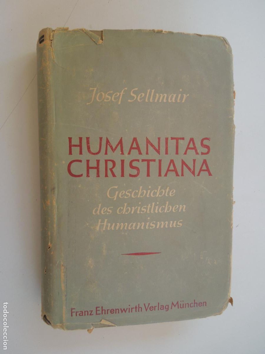 Libros de segunda mano: HUMANITAS CRISTIANA - JOSEF SELLMAIR - FRANZ EHRENWIRTH VERLAG M&Uuml;NCHEN 1949/50.