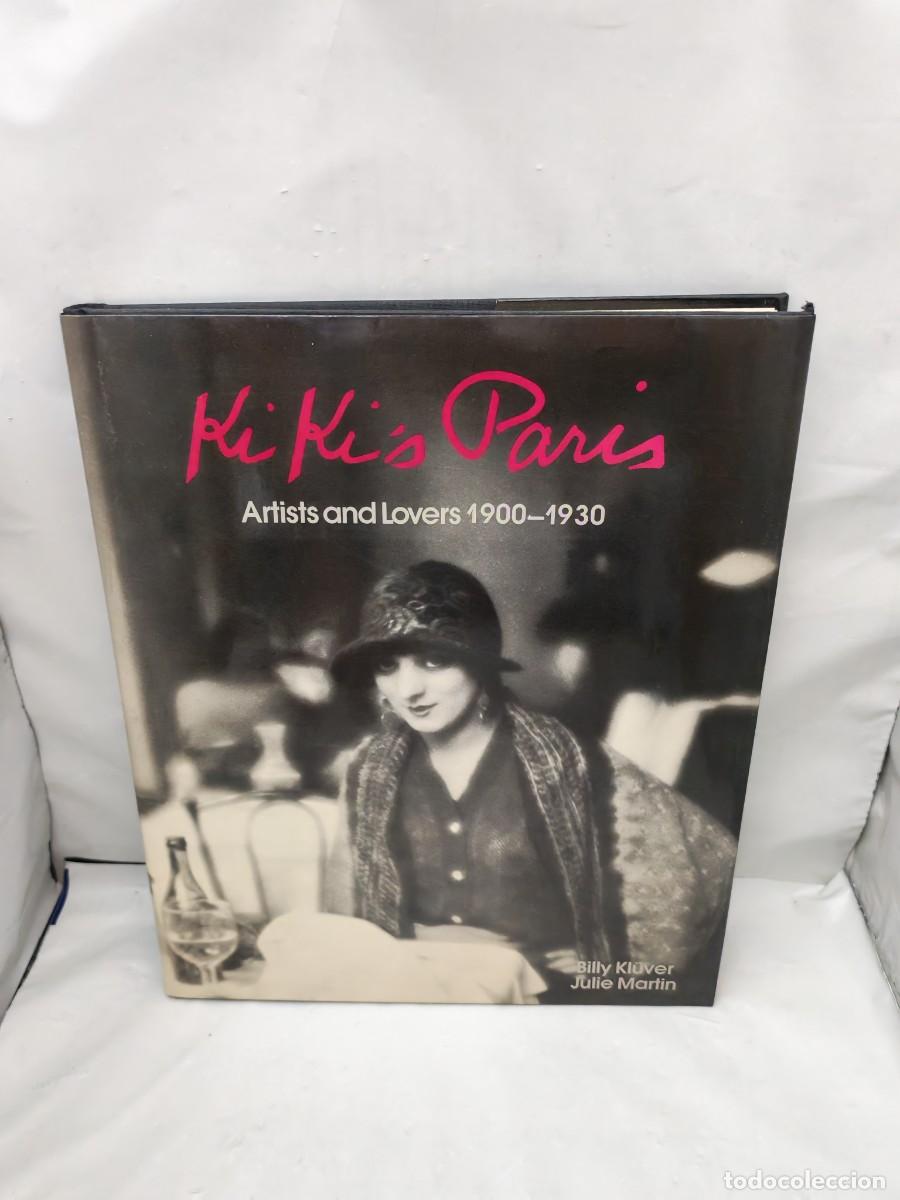Libri di seconda mano: Kiki's Par&iacute;s: Artists and Lovers 1900&ndash;1930 (First edition, Hardcover)