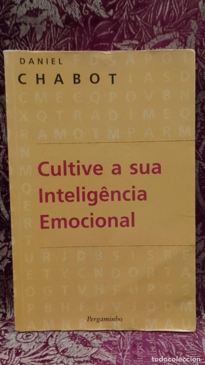 Libros de segunda mano: Cultive a sua Intelig&ecirc;ncia Emocional - Daniel Chabot