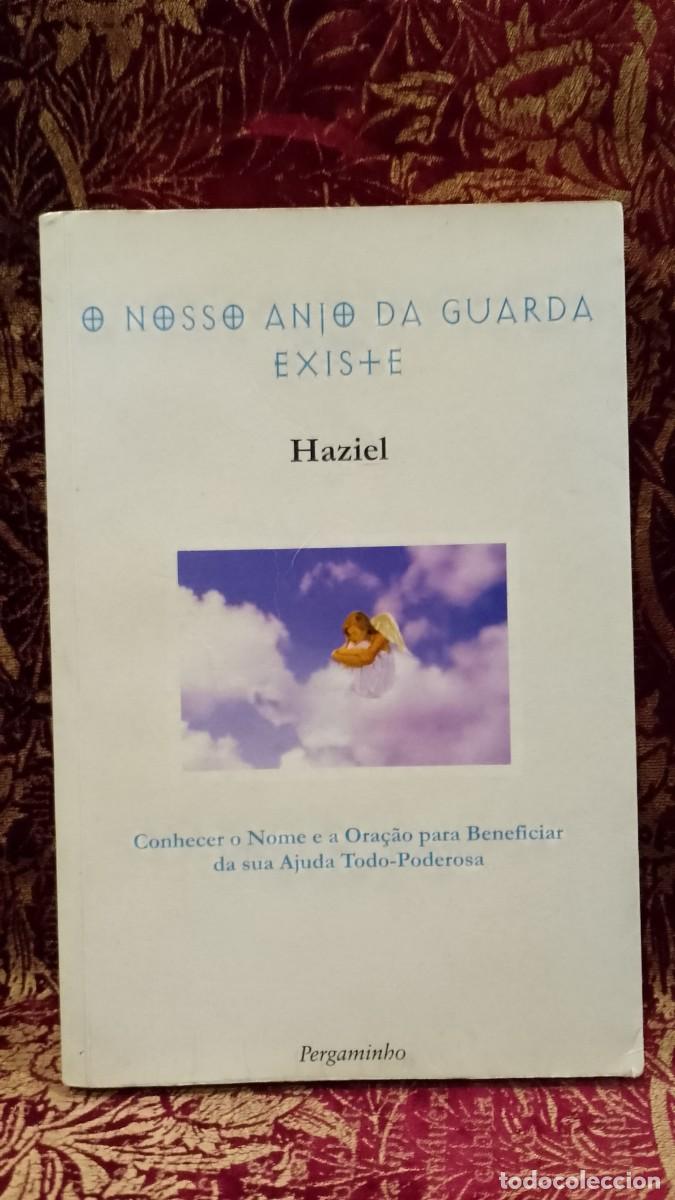 Libros de segunda mano: O Nosso Anjo da Guarda existe - Haziel