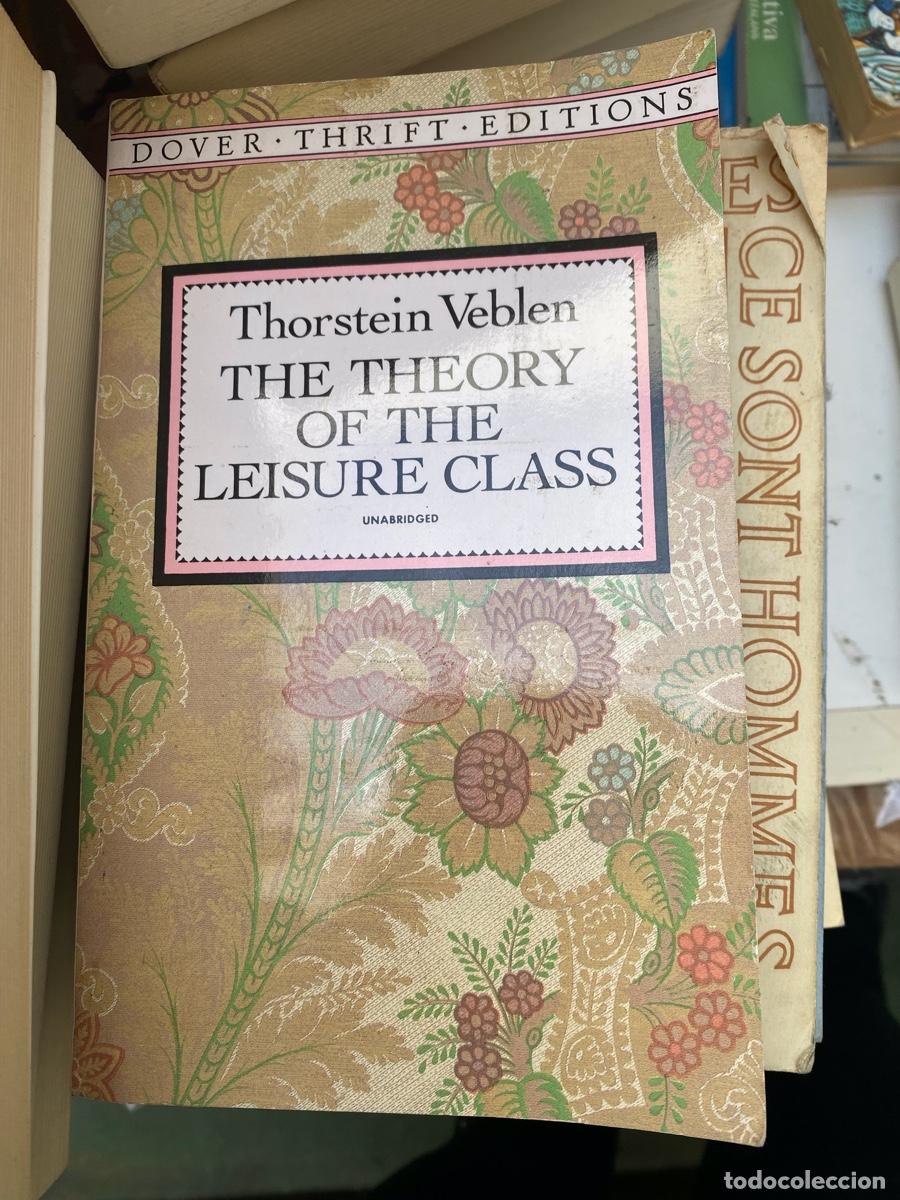 Libros de segunda mano: THORSTEIN VEBLEN, THE THEORY OF THE LEISURE CLASS, DOVER THRIFT EDITIONS