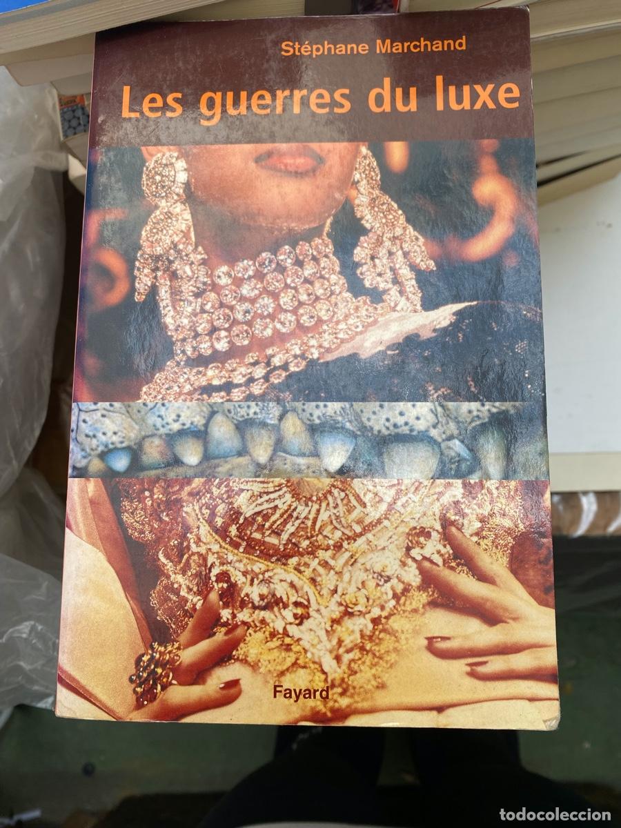 Libros de segunda mano: LES GUERRES DU LUXE, STEPHANE MARCHAND, EDT. FAYARD
