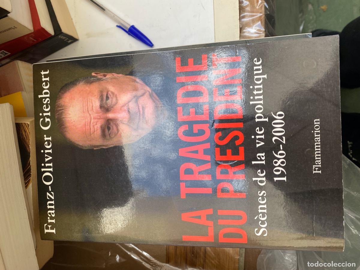 Libros de segunda mano: LA TRAGEDIE DU PRESIDENT, FRANZ OLIVIER GIESBERT, EDT. FLAMMARION