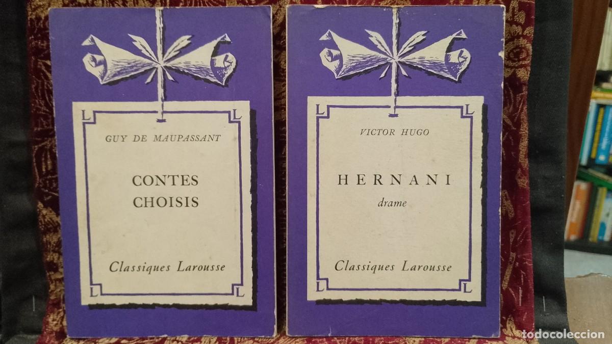 Libros de segunda mano: Contes Choisis + Hernani - Victor Hugo / Guy de Maupassant