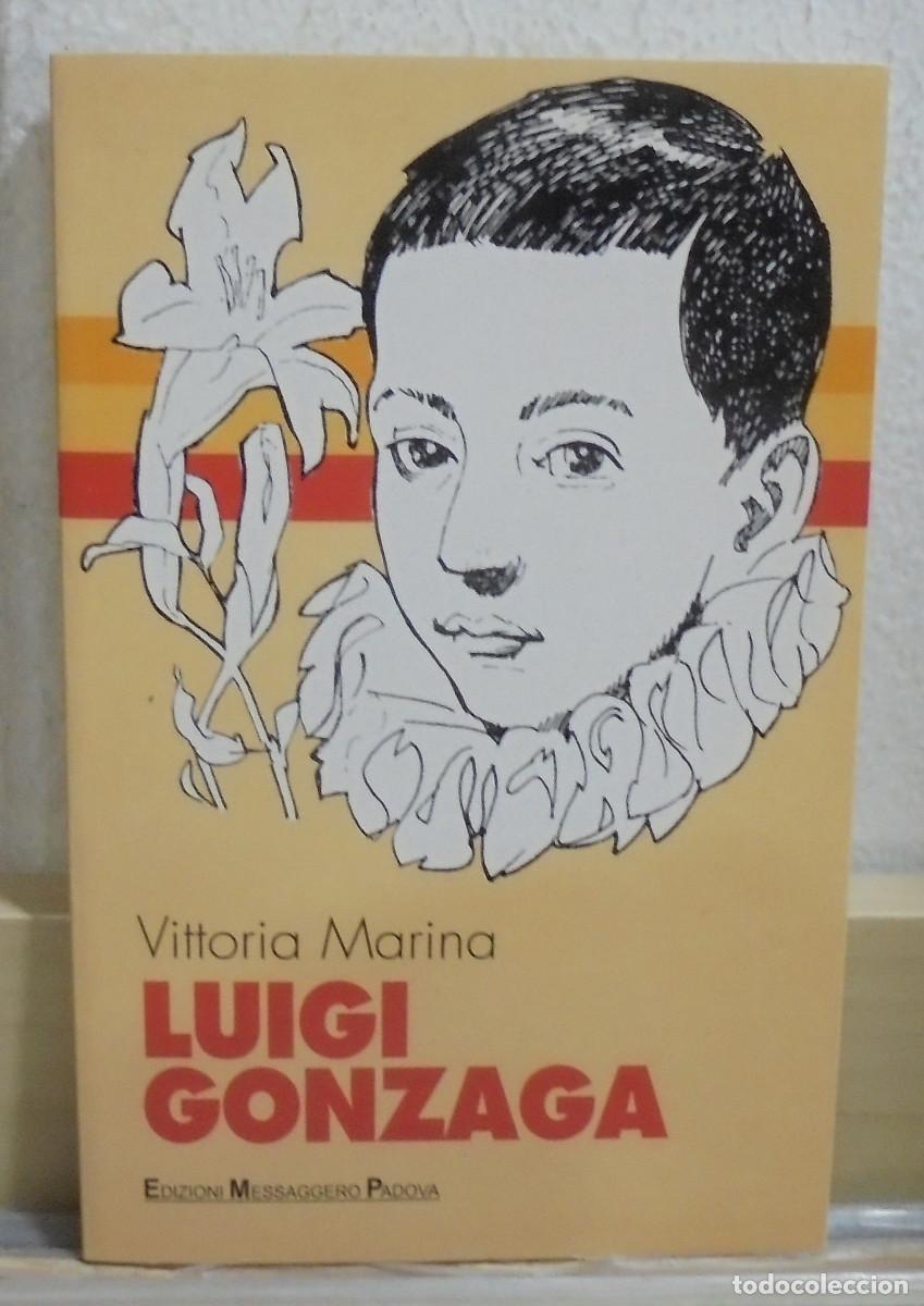 Second hand books: Luigi Gonzaga. Vittoria Marina. Texto en italiano