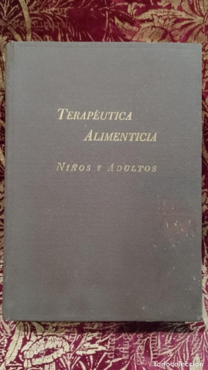 Libros de segunda mano: Terap&eacute;utica Alimenticia, Ni&ntilde;os y Adultos