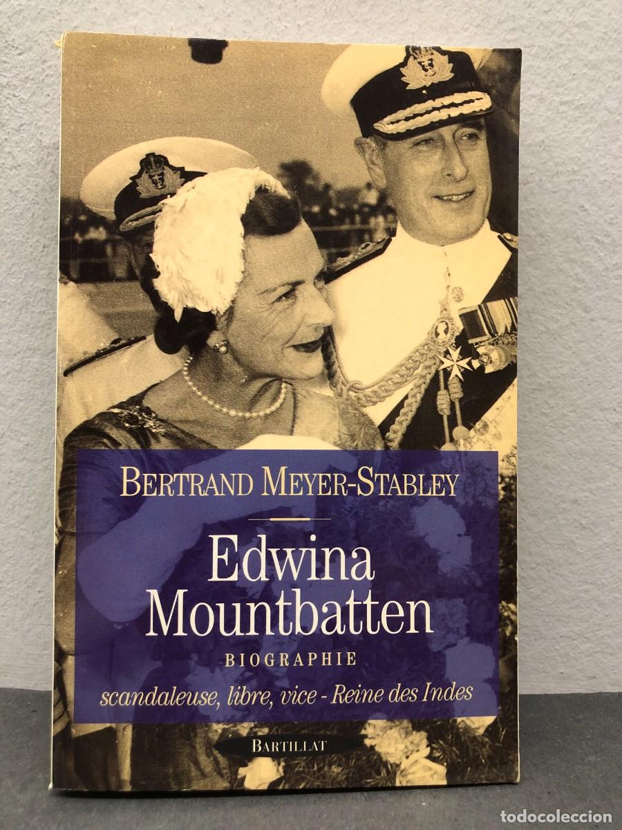 Libros de segunda mano: EDWINA MOUNTBATTEN - BIOGRAPHIE - BERTRAND MEYER-STABLEY - BARTILLAT - 1997 / 1365