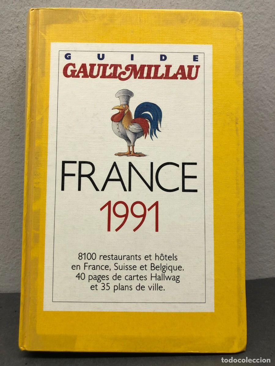 Libros de segunda mano: GUIDE GAULT MILLAU - FRANCE 1991 - CHRISTIAN MILLAU - 1990 / 1373