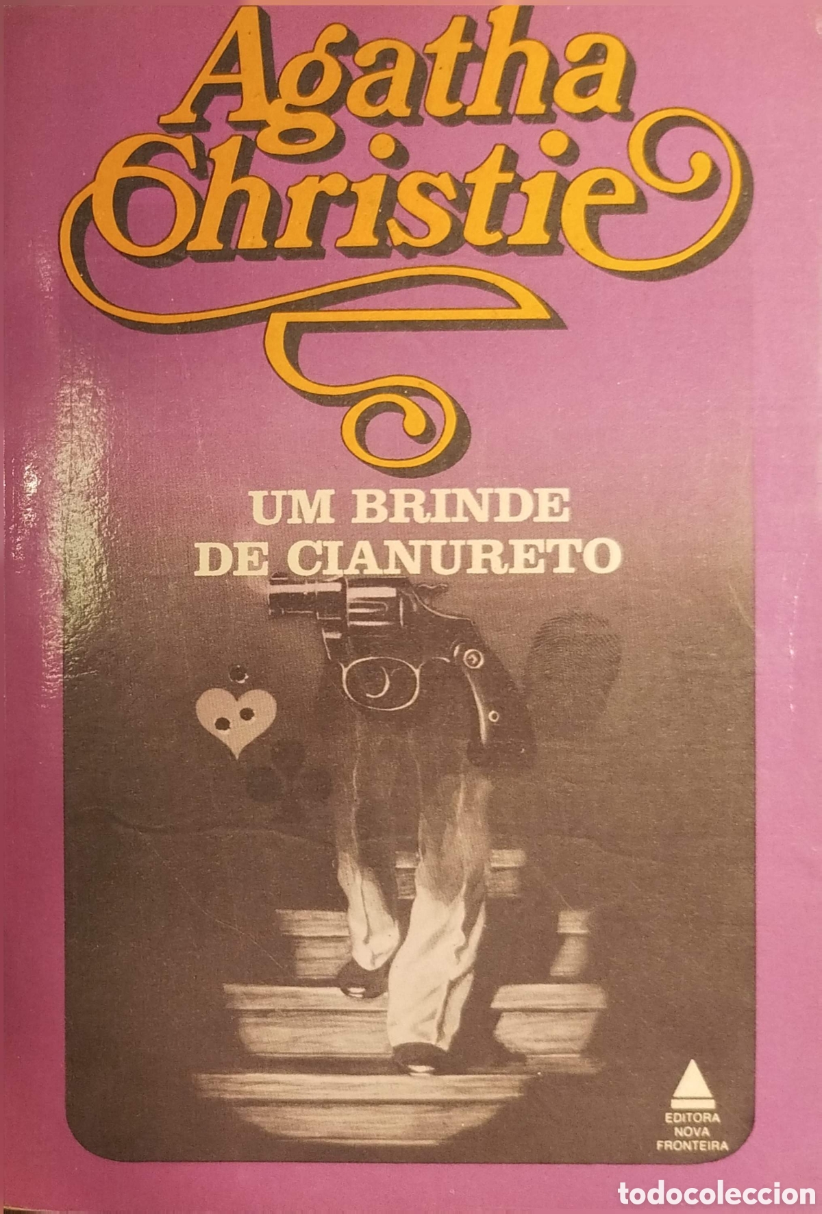 Libros de segunda mano: Um brinde de cianureto. Agatha Christie. Editora Nova Fronteira. 1978.
