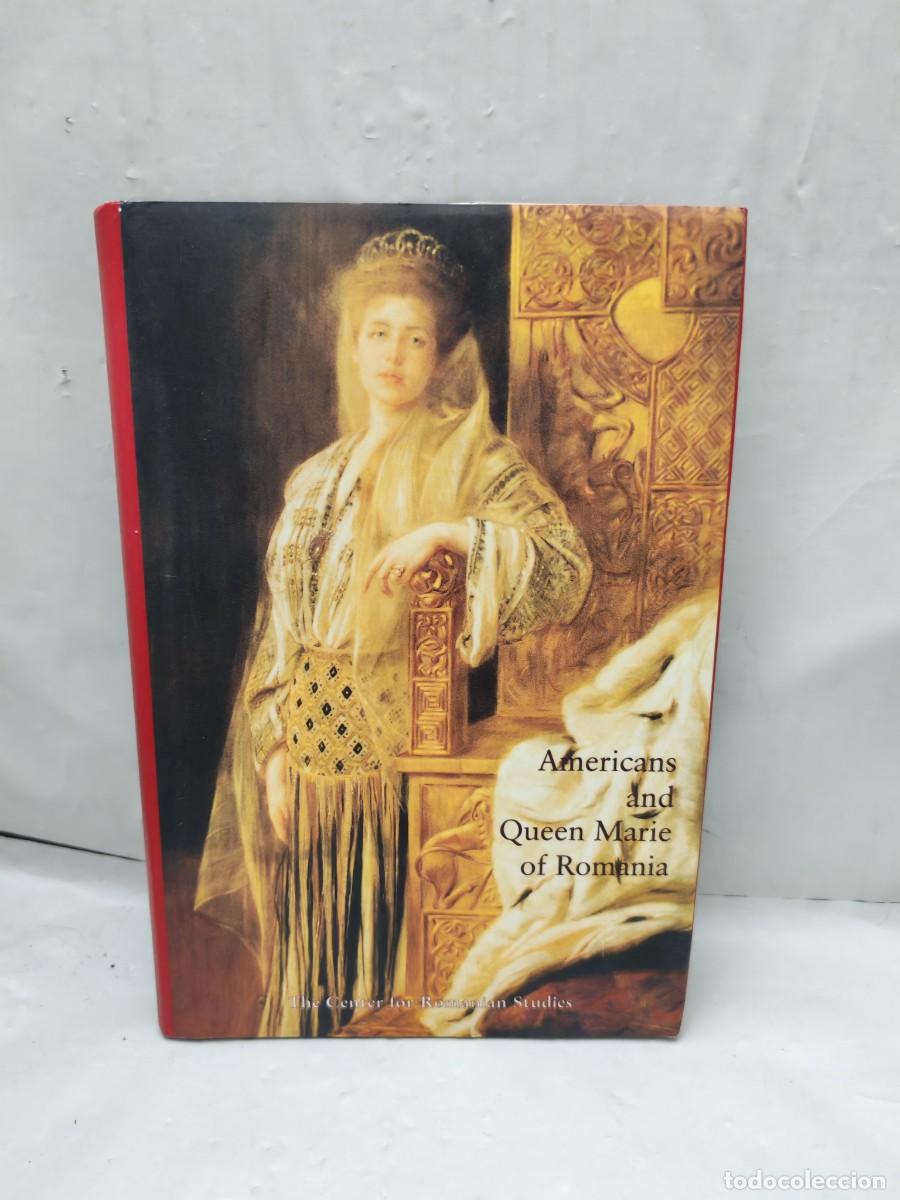 Gebrauchte B&uuml;cher: Americans and Queen Marie of Romania: A Selection of Documents (First edition, Hardcover)