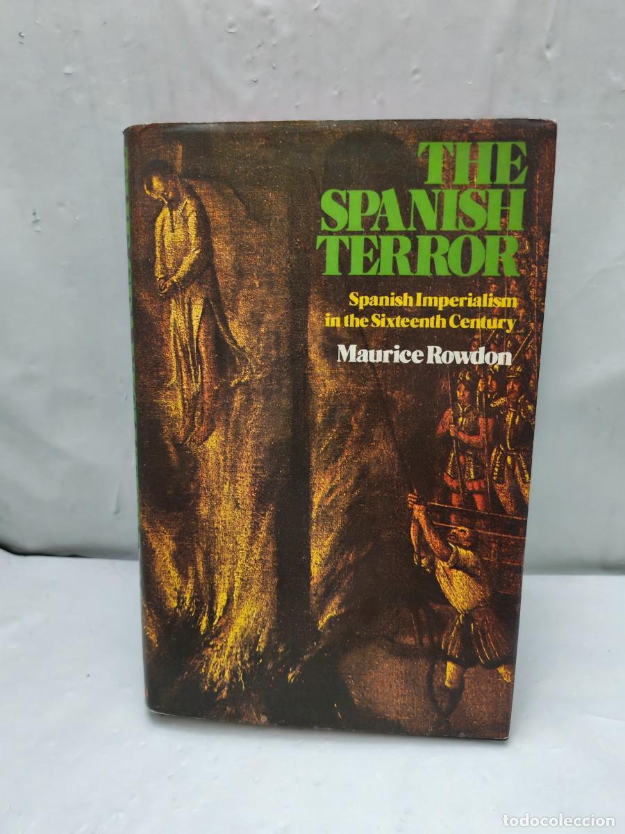 Gebrauchte B&uuml;cher: The Spanish Terror: Spanish imperialism in the sixteenth century (First edition, Hardcover)