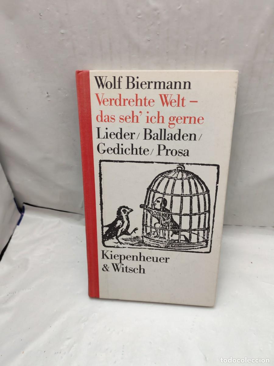 Gebrauchte B&uuml;cher: Verdrehte Welt - das seh ich gerne. Lieder, Balladen, Gedichte, Prosa