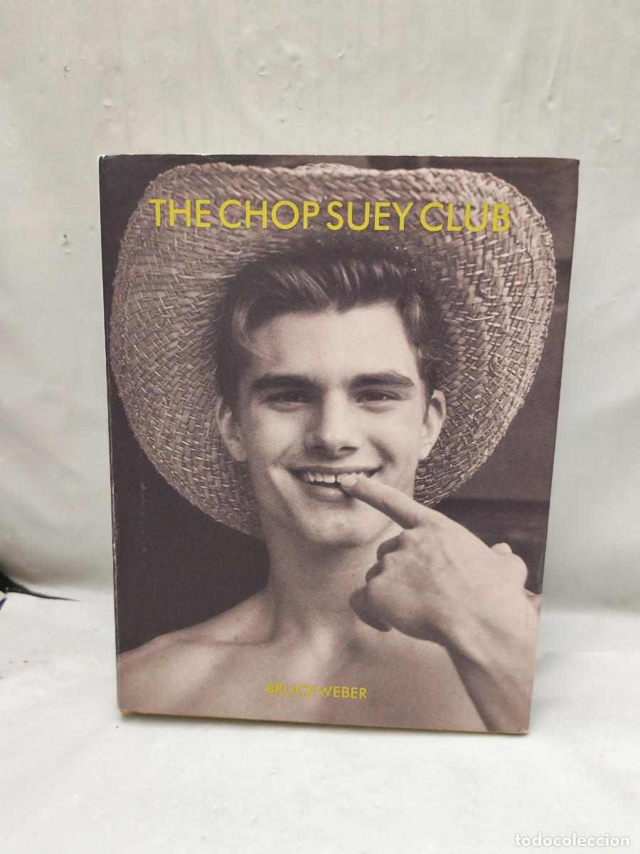 Second hand books: Bruce Weber: The Chop Suey Club (First edition, Hardcover)