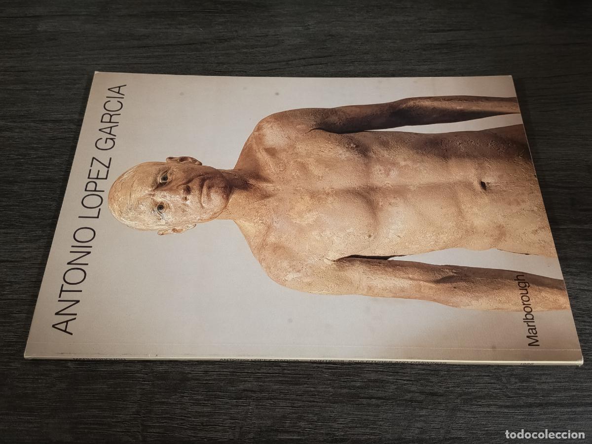 Libros de segunda mano: 1986 - Antonio L&oacute;pez Garc&iacute;a. Paintings, sculptures and drawings: 1965-1986