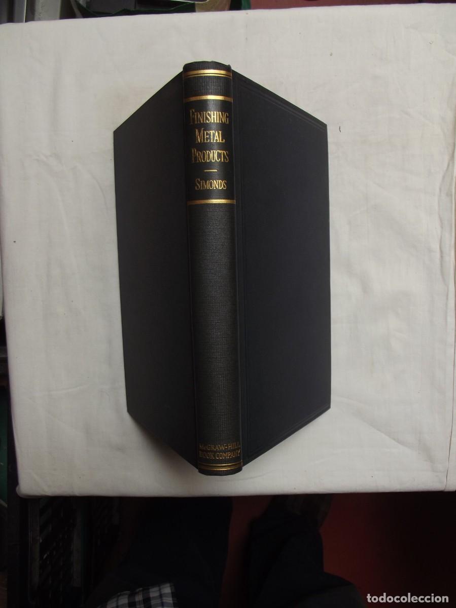 Libros de segunda mano: FINISHING METAL PRODUCTS BY HERBERT R. SIMONDS