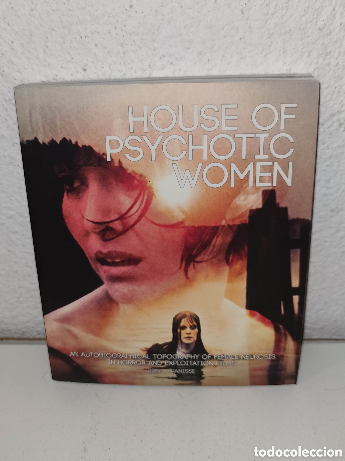 Libros de segunda mano: Libro - House of Psychotic Women: Autobiographical Topography of Female Neurosis - Kier-La Janisse