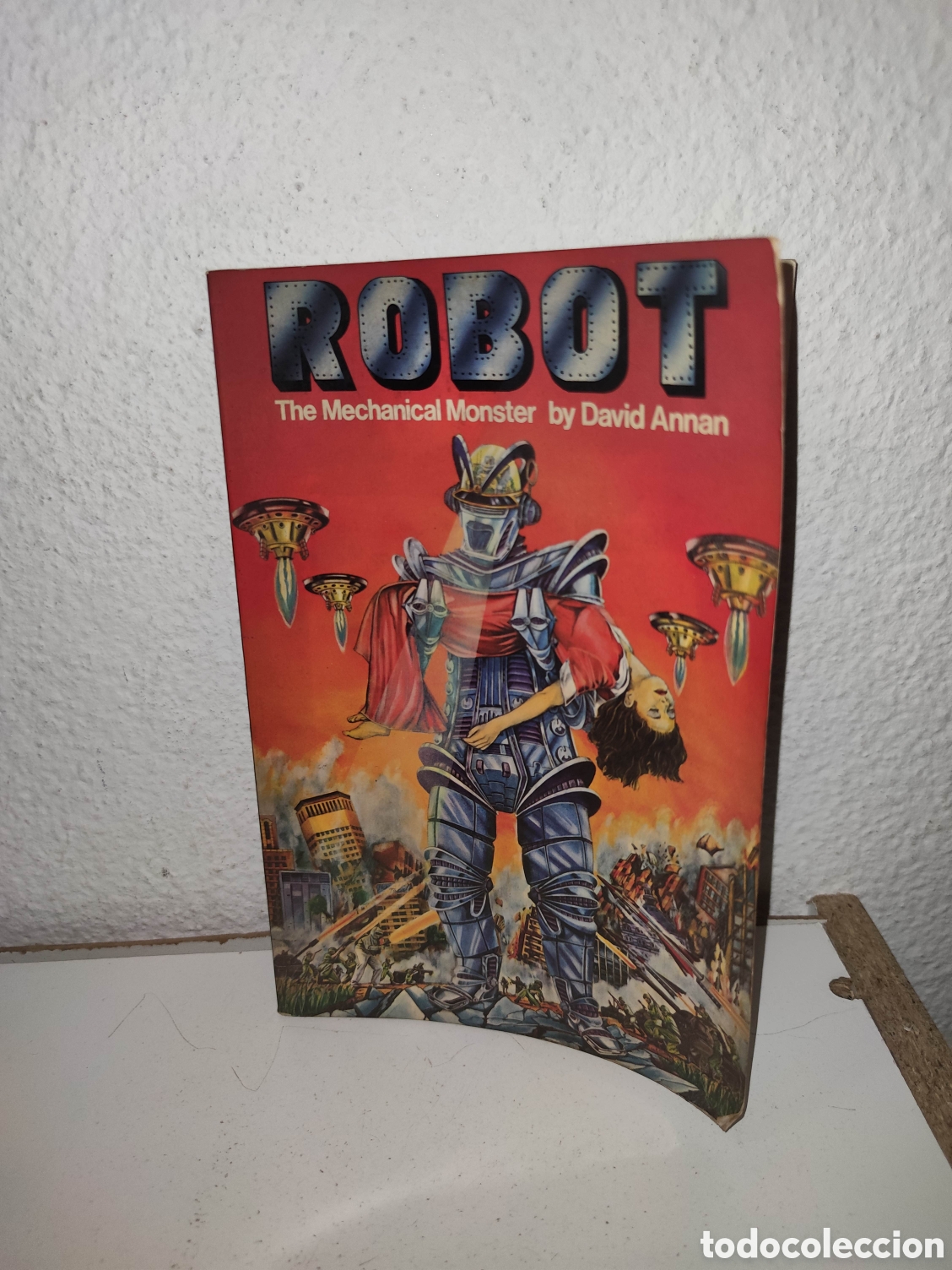 Libri di seconda mano: Libro - Robot - The mechanical monster - David Annan - 1976 - Importacion