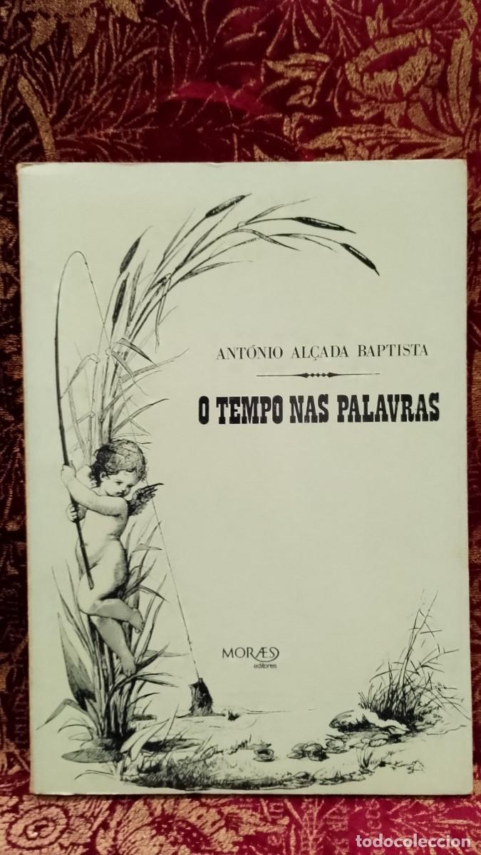 Libros de segunda mano: O Tempo nas Palavras 1973 Ant&oacute;nio Al&ccedil;ada Baptista