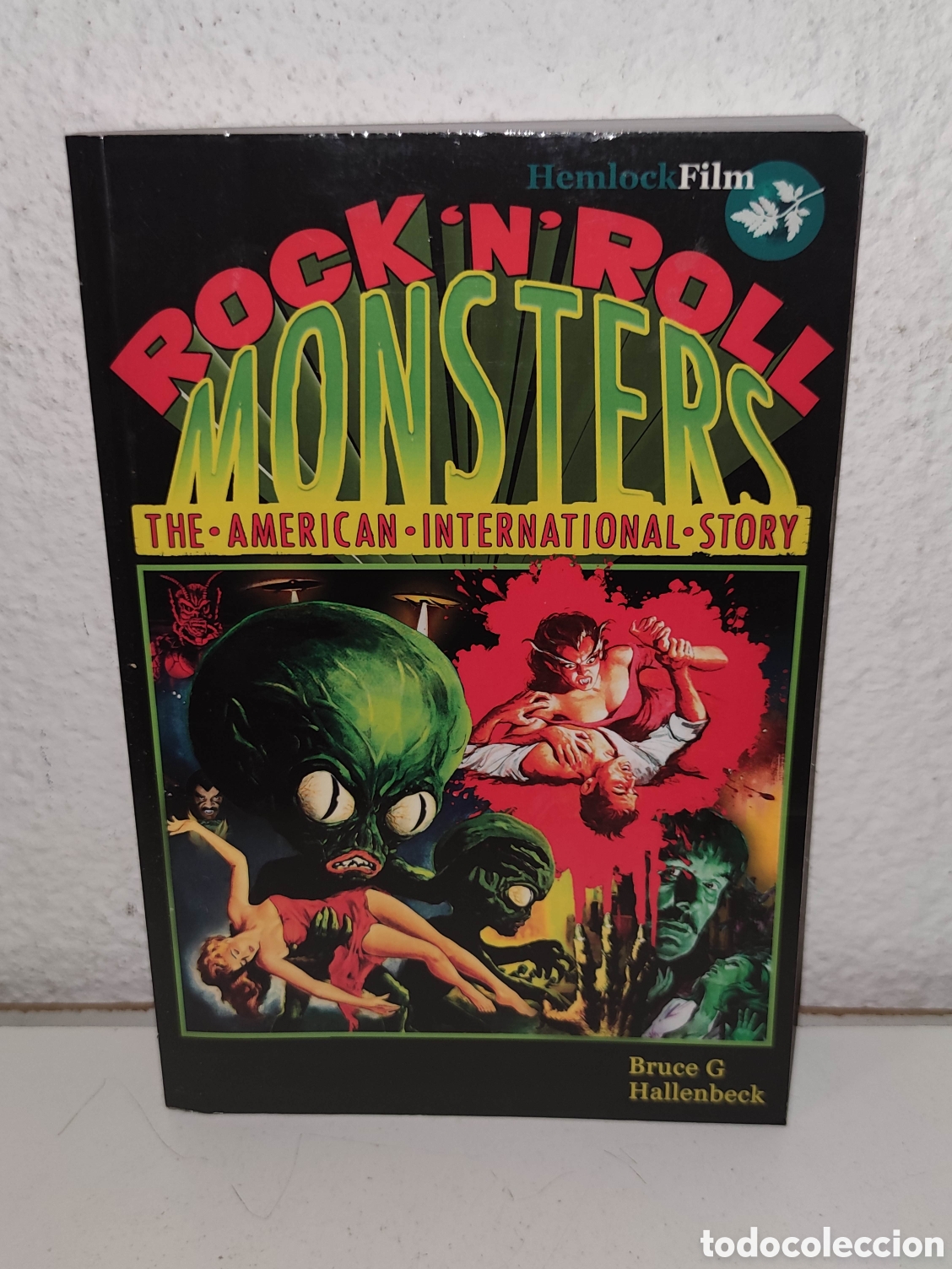 Libros de segunda mano: Libro - Rock'n'Roll Monsters - The american international story - Bruce Hallenbeck - Importacion