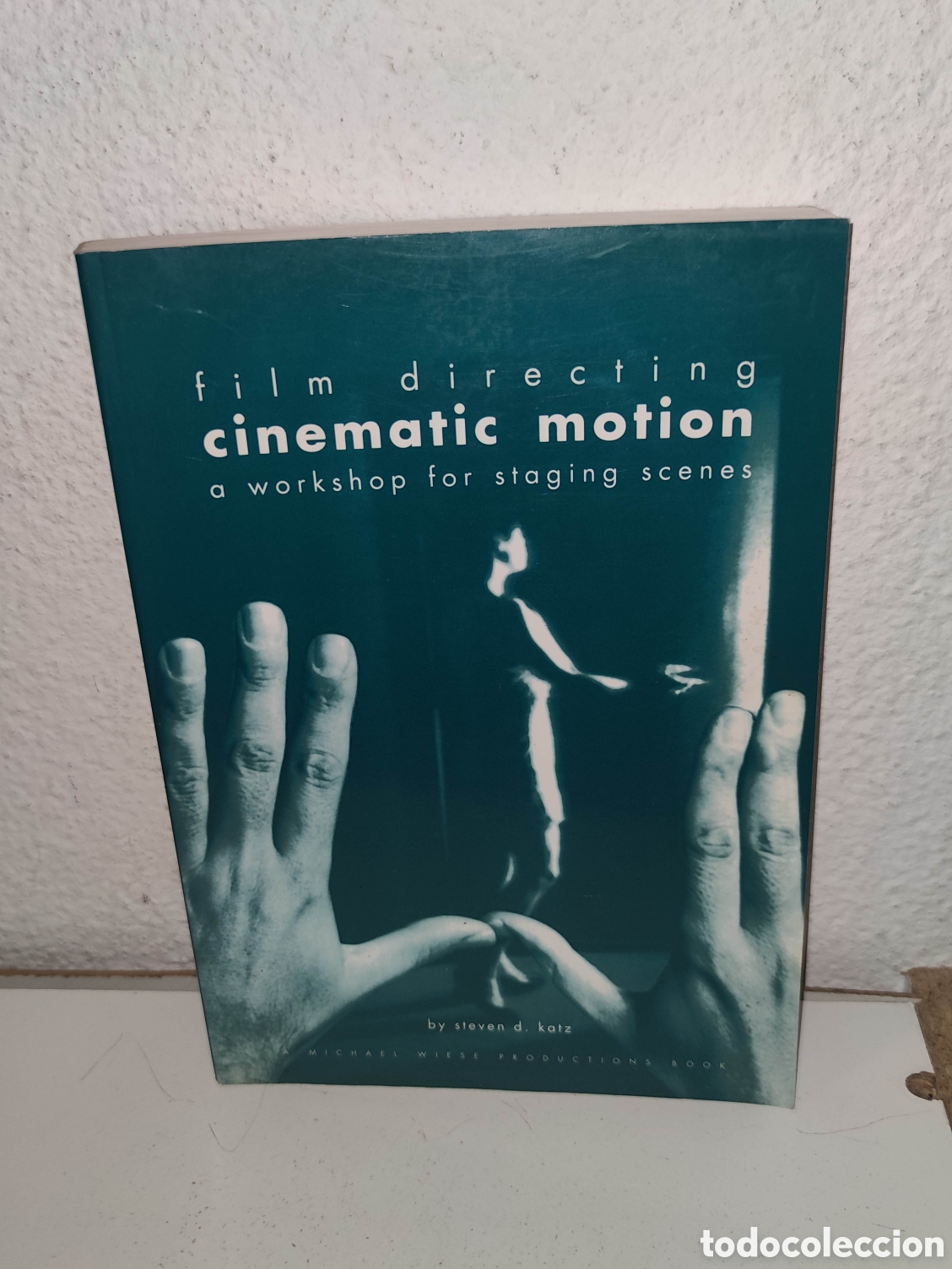 Second hand books: Libro - Film Directing - Cinematic Motion - a workshop for staging scenes - Katz- Importacion