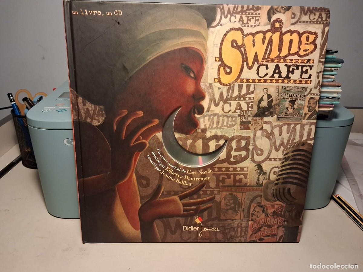 Libros de segunda mano: SWING CAFE (LIBRO + CD CON CUENTO MUSICAL Y CANCIONES) - Foto 1