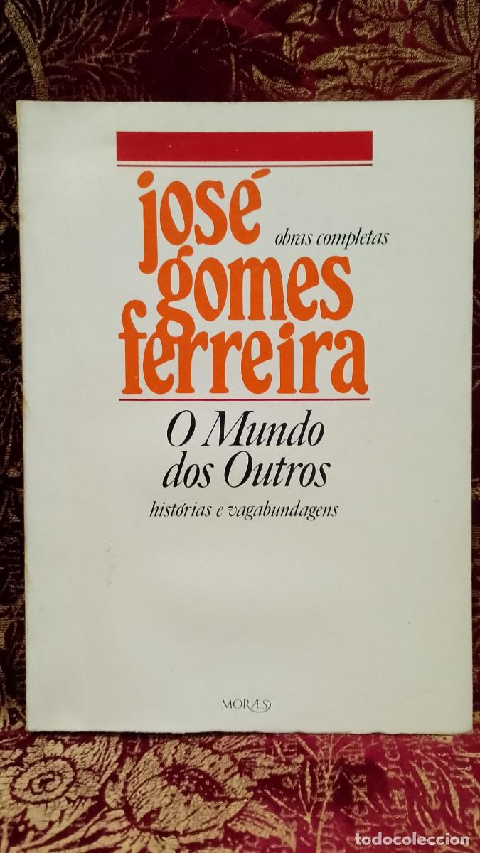 Libros de segunda mano: O Mundo dos outros - Jos&eacute; Gomes Ferreira
