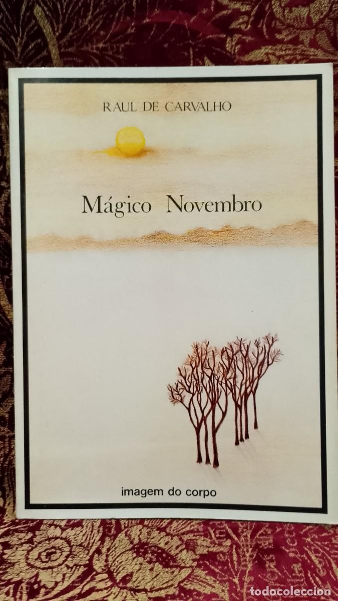 Libros de segunda mano: M&aacute;gico Novembro - Raul de Carvalho 1&ordf; Edi&ccedil;&atilde;o