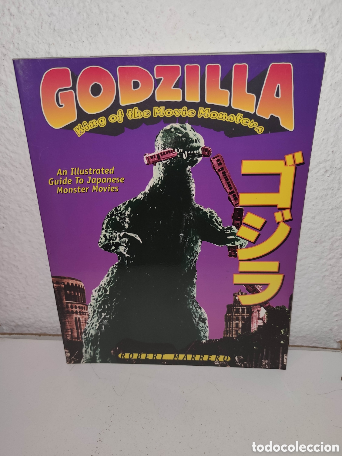 Libros de segunda mano: Libro - Godzilla, King of the movie monsters - an illustrated guide Robert Marrero - Importacion