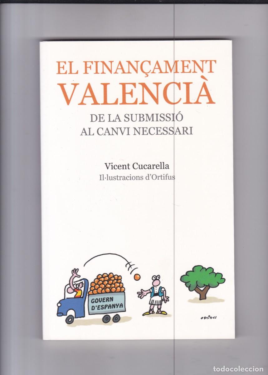 Libros de segunda mano: EL FINAN&Ccedil;AMENT VALENCI&Agrave; - VICENT CUCARELLA - EDICIONS BROMERA 2015