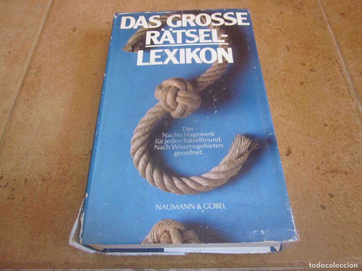 Libros de segunda mano: DAS GROSSE R&Auml;TSEL-LEXIKON - NAUMANN & GOBEL 1983