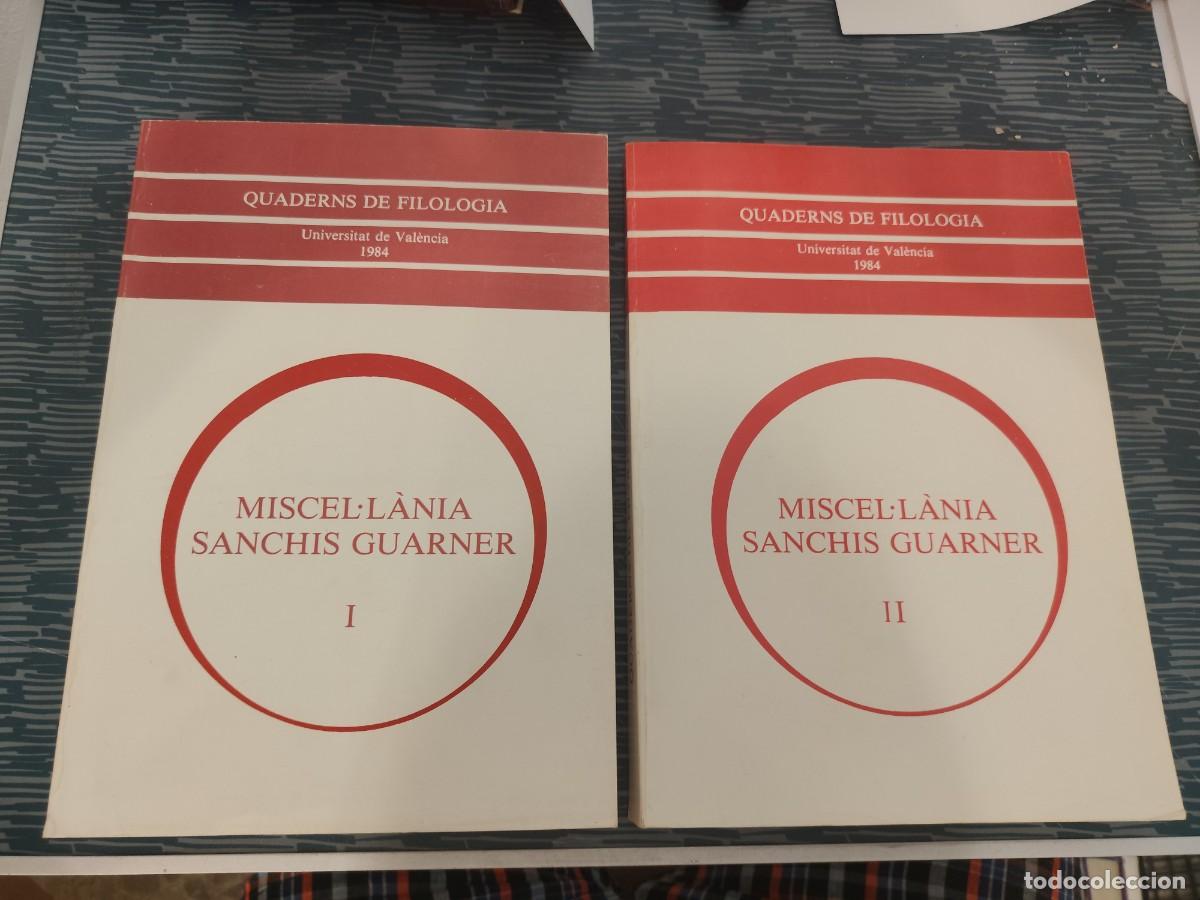 Libros de segunda mano: MISCEL.LANIA SANCHIS GUARNER,2 TOMOS,UNIV.DE VALENCIA,1984,VER SUMARIOS Y FOTOS.