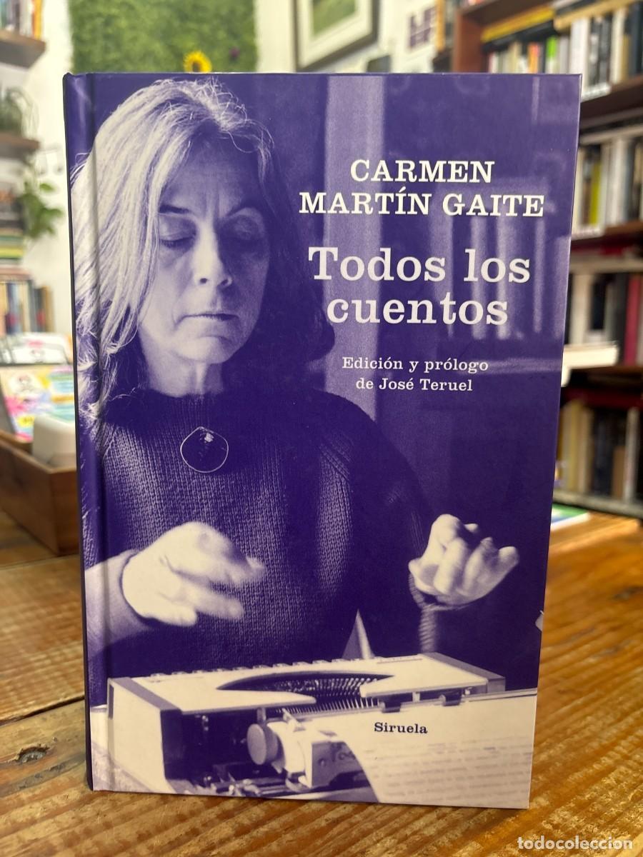 Libros de segunda mano: Todos los cuentos Mart&iacute;n Gaite, Carmen